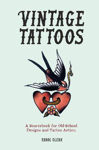 Picture of Vintage Tattoos: A Sourcebook for Old-School Designs and Tattoo Artists