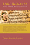Picture of Pobal Na Gaeilge : Daonra, Institiúidí, Stádas, agus Cumhacht