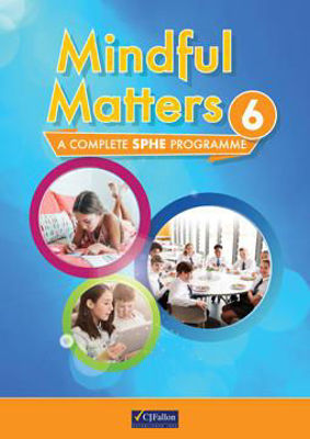 Picture of Mindful Matters 6 - SPHE 6th Class
