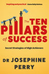 Picture of The Ten Pillars of Success: Secret Strategies of High Achievers