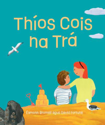 Picture of Thios Cois Tra / Thíos Cois na Trá by Éamonn Bromell and David Fortune
