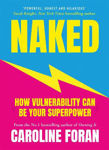 Picture of Naked : How Vulnerability Can Be Your Superpower