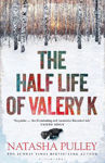 Picture of The Half Life Of Valery K