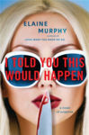 Picture of I Told You This Would Happen
