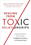 Picture of Healing from Toxic Relationships: 10 Essential Steps to Recover from Gaslighting, Narcissism, and Emotional Abuse