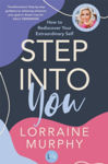 Picture of Step Into You: How to Rediscover Your Extraordinary Self