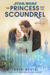 Picture of Star Wars : The Princess and the Scoundrel