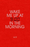 Picture of Wake Me Up at Nine in the Morning