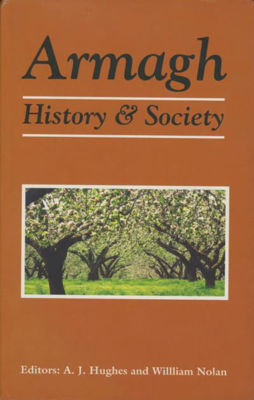 Picture of Armagh History And Society: Interdisciplinary Essays On The History Of An Irish County