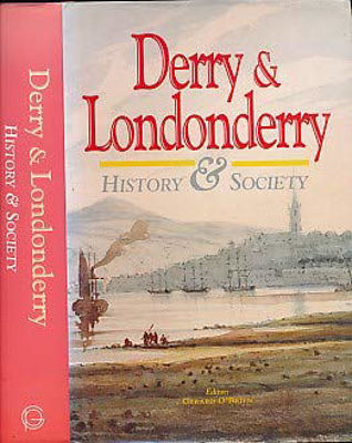 Picture of Derry and Londonderry History & Society: Interdisciplinary Essays On The History Of An Irish County