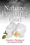 Picture of Nature Praising God: Towards a Theology of the Natural World