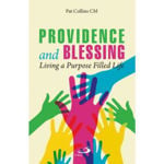 Picture of Providence and Blessings - Living a Purpose Filled Life