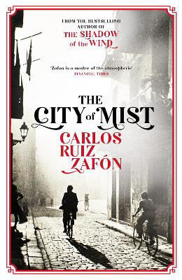 Picture of The City of Mist: The last book by the bestselling author of The Shadow of the Wind