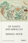 Picture of Of Saints and Miracles