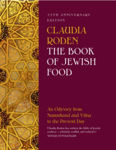 Picture of The Book of Jewish Food: An Odyssey from Samarkand and Vilna to the Present Day - 25th Anniversary Edition