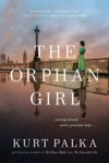 Picture of The Orphan Girl: A WWII Novel of Courage Found and a Promise Kept