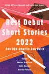 Picture of Best Debut Short Stories 2022: The PEN America Dau Prize