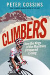 Picture of Climbers : How the Kings of the Mountains conquered cycling