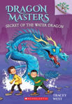 Picture of Secret of the Water Dragon: A Branches Book (Dragon Masters #3)