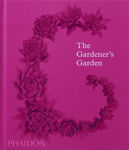 Picture of The Gardener's Garden: Inspiration Across Continents and Centuries