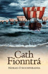 Picture of Cath Fionntra – Padraig O Siochfhradha