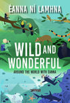 Picture of Wild and Wonderful: Around the World with Eanna