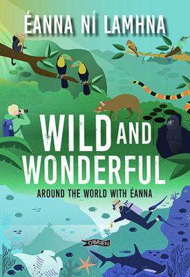 Picture of Wild and Wonderful: Around the World with Eanna