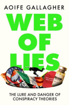 Picture of Web of Lies: The lure and danger of conspiracy theories