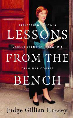 Picture of Lessons From the Bench: Reflections on a Career Spent in Ireland's Criminal Courts