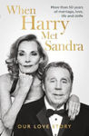 Picture of When Harry Met Sandra: Harry & Sandra Redkapp - Our Love Story: More than 50 years of marriage, love, life and strife