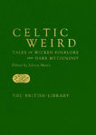 Picture of Celtic Weird: Tales of Wicked Folklore and Dark Mythology