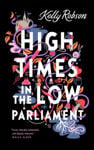 Picture of High Times in the Low Parliament