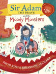 Picture of Sir Adam the Brave and the Moody Monsters
