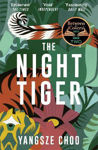 Picture of The Night Tiger: the utterly enchanting and spellbinding mystery and Reese Witherspoon Book Club pick