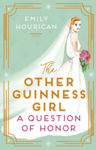 Picture of The Other Guinness Girl: A Question of Honor