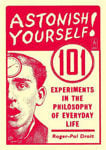 Picture of Astonish Yourself 101 Philosophy Experiments