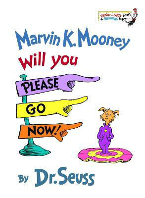 Picture of Marvin K Mooney Will You Please Go Now