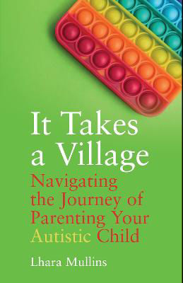 Picture of It Takes a Village : Raising Your Autisitc Child