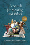 Picture of The Search for Meaning and Values - Faith Seeking and Understanding