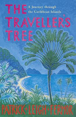 Picture of The Traveller's Tree: A Journey through the Caribbean Islands