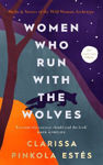 Picture of Women Who Run With The Wolves: Myths & Stories of the Wild Woman Archetype