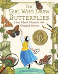 Picture of The Girl Who Drew Butterflies: How Maria Merian's Art Changed Science