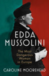 Picture of Edda Mussolini : The Most Dangerous Woman in Europe