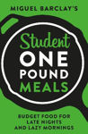 Picture of Student One Pound Meals: Budget Food for Late Nights and Lazy Mornings