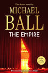 Picture of The Empire : The Debut Novel From Musical Theatre Legend, Michael Ball