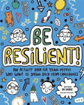 Picture of Be Resilient! (Mindful Kids): An activity book for young people who want to spring back from challenges