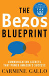 Picture of The Bezos Blueprint : Communication Secrets that Power Amazon's Success
