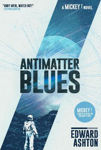 Picture of Antimatter Blues: A Mickey7 Novel