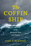 Picture of The Coffin Ship: Life and Death at Sea during the Great Irish Famine