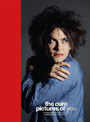 Picture of The Cure - Pictures of You: Foreword by Robert Smith